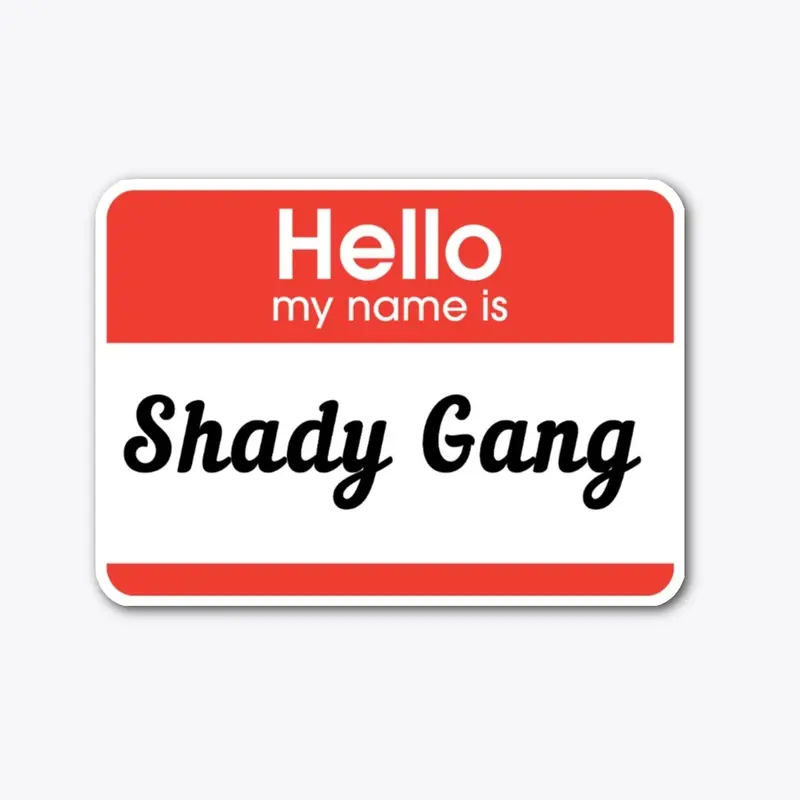 Shady Gang Name Tag